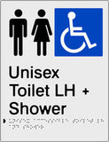 Unisex Accessible Toilet & Shower Left Hand transfer Braille & tactile sign (PBS-UATASLH)